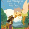 The Tea Dragon Festival