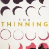 The Thinning