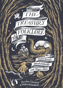 The Treasury of Folklore - Waterlands, Wooded Worlds and Starry Skies