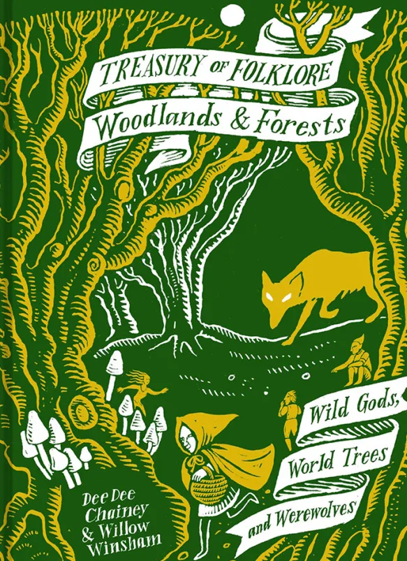 The Treasury of Folklore - Woodlands and Forests