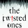The Twisted Ones