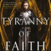The Tyranny of Faith