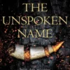 The Unspoken Name