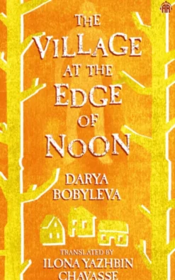 The Village at the Edge of Noon