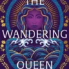 The Wandering Queen
