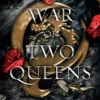 The War of Two Queens