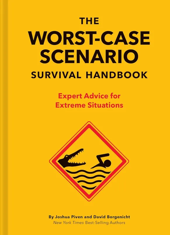 The Worst-Case Scenario Survival Handbook