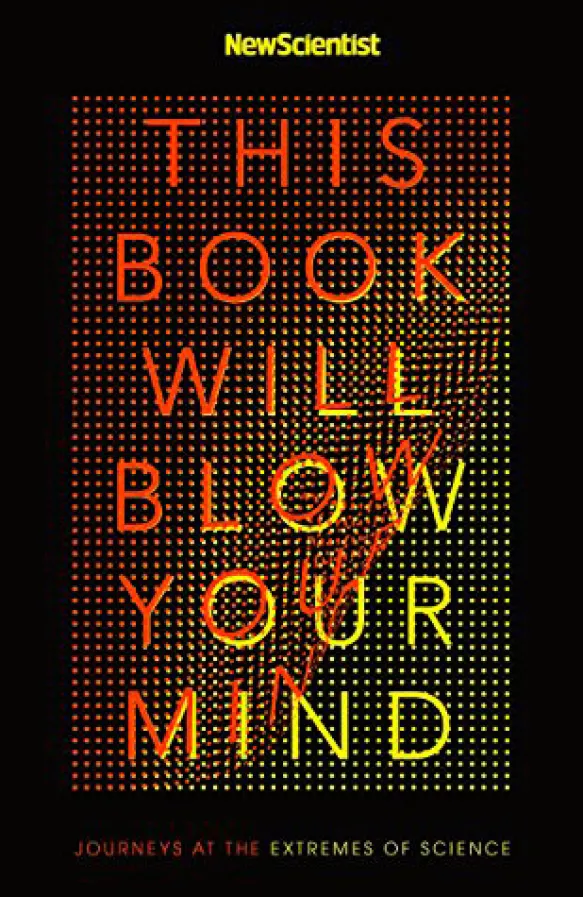 This Book Will Blow Your Mind