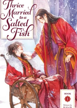 Thrice Married to a Salted Fish Vol 1