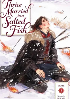 Thrice Married to a Salted Fish Vol 3