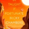To be Taught if Fortunate
