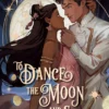 To Dance the Moon and Stars