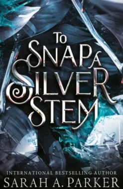 To Snap a Silver Stem