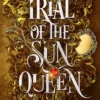 Trial of the Sun Queen