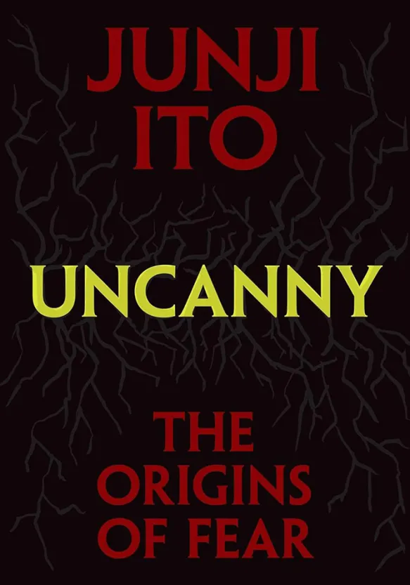 Uncanny: The Origins of Fear
