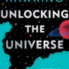 Unlocking the Universe