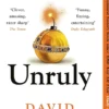 Unruly - A History of England's Kings and Queens