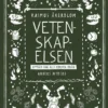 Vetenskapelsen - Upptäck var allt kommer ifrån
