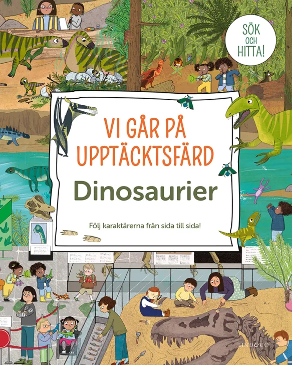 Vi går på upptäcktsfärd. Dinosaurier