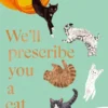 We'll Prescribe You a Cat