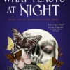 What Feasts at Night