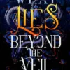 What Lies Beyond the Veil