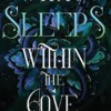 What Sleeps Within the Cove