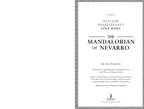 William Shakespeare’s Star Wars The Mandalorian of Nevarro I