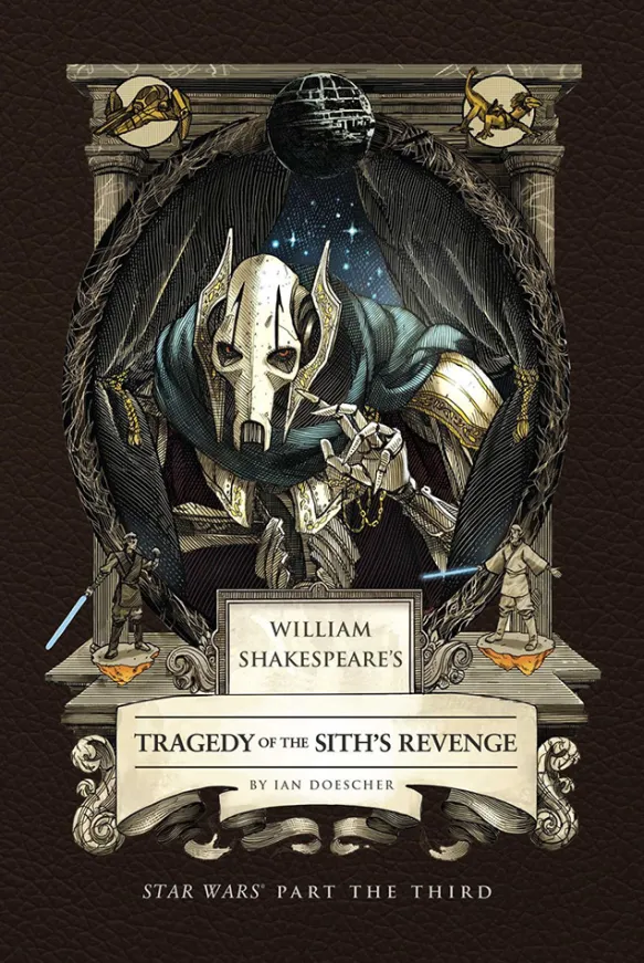 William Shakespeare's Tragedy of the Sith's Revenge
