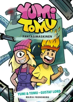 Yumi & Tomu 5: Fantasimaskinen